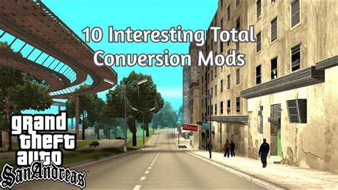 gta san andreas total conversion mods
